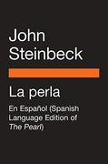 La Perla: En Español (Spanish Language Edition of the Pearl)