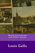 Mardi Gras Lanes and Other Poems (en Inglés)