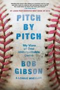 Pitch by Pitch: My View of one Unforgettable Game (en Inglés)