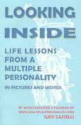 looking inside: life lessons from a multiple personality (en Inglés)