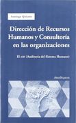 Dirección de Recursos Humanos y Consultoría en las Organizaciónes: El ash (Auditoría del Sistema Humano) Para la Gestión de Personas, la Consultoría.   Evaluación de "Personas y Resultados en las