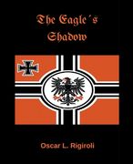 The Eagle´s Shadow (en Inglés)