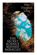 The Secret Science Behind Miracles (Paperback or Softback) (en Inglés)