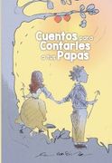 Cuentos para contarles a tus papás (in Spanish)