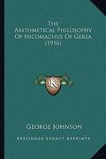 the arithmetical philosophy of nicomachus of gersa (1916) (en Inglés)