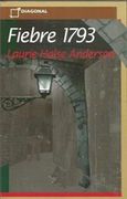 Fiebre 1793 - Laurie Halse Anderson - Diagonal