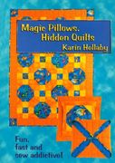 magic pillows, hidden quilts!