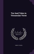 Tar-heel Tales in Vernacular Verse (en Inglés)