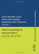 Nuevo Paradigma Comunicativo: Lo 2. 0, 3. 0 y 4. 0,
