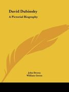 david dubinsky: a pictorial biography (en Inglés)