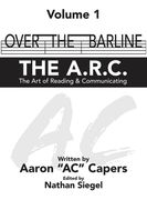 Over The Barline: THE A.R.C (The Art of Reading & Communicating) (en Inglés)