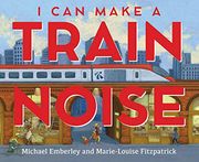 I can Make a Train Noise (en Inglés)