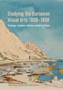 Studying the European Visual Arts 1800-1850 (en Inglés)