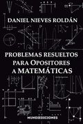 Problemas resueltos para opositores a matemáticas