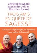 Trois Amis en Quete de Sagesse