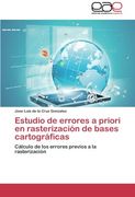 Estudio de Errores a Priori En Rasterizacion de Bases Cartograficas