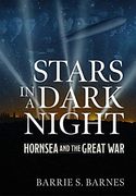 Stars in a Dark Night: Hornsea and the Great war (en Inglés)