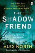 The Shadow Friend: The Gripping new Psychological Thriller From the Richard & Judy Bestselling Author of the Whisper man (en Inglés)