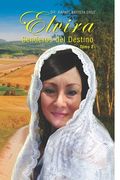 Elvira Senderos del Destino Tómo 2 (in Spanish)