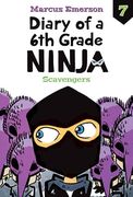 Scavengers (Diary of a 6th Grade Ninja set 2, 7) (en Inglés)