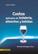 Costos aplicados en hotelería, alimentos y bebidas - 5ta edición