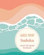 Large Print Sudoku: Easy-To-Read Puzzles (en Inglés)