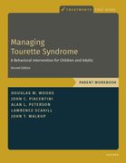 Managing Tourette Syndrome. A Behavioral Intervention for Children and Adults Parent Workbook (en Inglés)