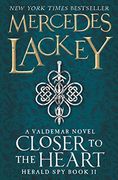 Closer to the Heart: Book 2 (The Herald Spy)