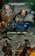 Amanecer de Fuego nº 03 la Hora del Lobo