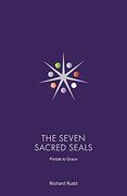 The Seven Sacred Seals: Portals to Grace (en Inglés)