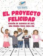 El Proyecto Felicidad | Edición de Sudokus de 2017, una Página Para Cada día