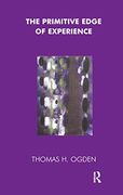 The Primitive Edge of Experience (en Inglés)