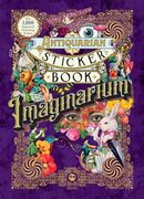 The Antiquarian Sticker Book: Imaginarium (The Antiquarian Sticker Book Series) (en Inglés)