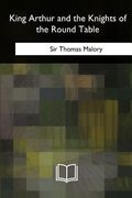 King Arthur and the Knights of the Round Table (en Inglés)