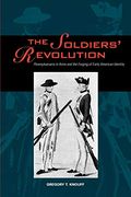 The Soldiers' Revolution: Pennsylvanians in Arms and the Forging of Early American Identity 