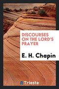 Discourses on the Lord's Prayer 