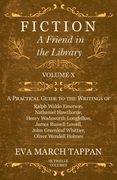 Fiction - A Friend in the Library: Volume X - A Practical Guide to the Writings of Ralph Waldo Emerson, Nathaniel Hawthorne, Henry Wadsworth Longfello (en Inglés)