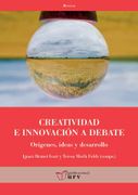 Creatividad e Innovación a Debate: Orígenes, Ideas y Desarrollo: 47 (Recerca) (in Spanish)