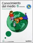 Proyecto La Casa del Saber, Serie Mochila Ligera, Conocimiento del Medio, 6 Educación Primaria. 1, 2 y 3 Trimestres