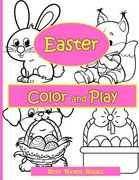 Easter Activity Book: Easter Color and Play: Easter Coloring Book for Kids with Activities (en Inglés)