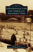 Lesourdsville Lake and Americana Amusement Park (en Inglés)
