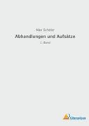 Abhandlungen und Aufsätze: 1. Band de max Scheler(Lightning Source Inc) (en Alemán)