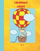 Coloriage Girafe: Livre de coloriage Girafe - format A4 - pour enfants de 3 ans et + - cahier de coloriage animaux (en Francés)