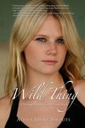 Wild Thing: A Teenage Journey to Hell and Back (en Inglés)