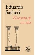 El Secreto de sus Ojos (60. º Aniversario de Alfaguara) (in Spanish)