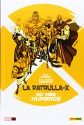 La Patrulla X: No Mas Humanos - Mike Carey - PANINI / MARVEL