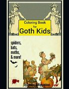 Coloring Book for Goth Kids: Spiders, Bats, Moths, & More! (en Inglés)