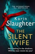 The Silent Wife: One of the Bestselling Books of the Year, From the no. 1 Sunday Times Crime Thriller Suspense Author: Book 10 (The Will Trent Series) (en Inglés)