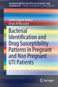 Bacterial Identification and Drug Susceptibility Patterns in Pregnant and Non Pregnant Uti Patients (en Inglés)