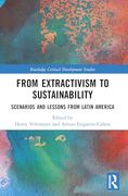 From Extractivism to Sustainability (Routledge Critical Development Studies) (en Inglés)